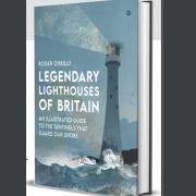 Legendary Lighthouses of Britain by Roger O'Reilly