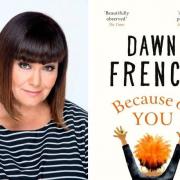 Dawn French will be reading from her new book Because of You